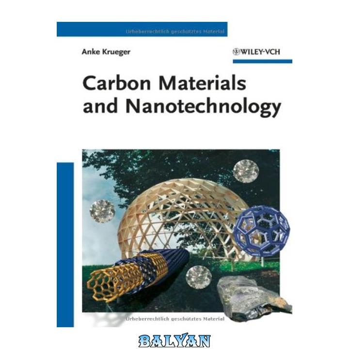 دانلود کتاب Carbon Materials and Nanotechnology